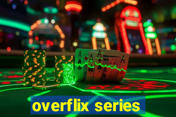 overflix series